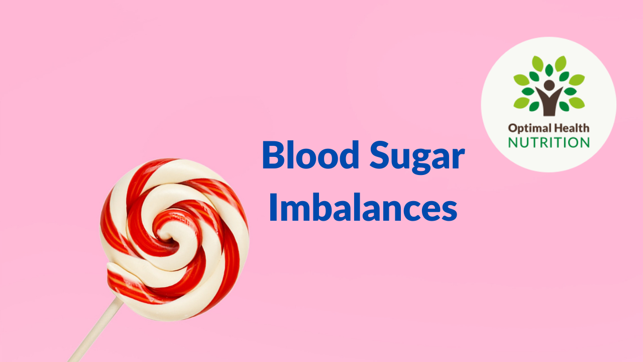 Blood Sugar Imbalances
